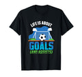 Life Is About Goals And Assists Indoor T-Shirt - Aesthetic Graphic Unisex - T-Shirt, Sweatshirt, Hoodie