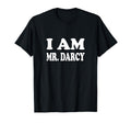 Womens Mens I Heart Mr Darcy I Am Mr Darcy T-Shirt - Trendy Graphic Unisex - T-Shirt, Sweatshirt, Hoodie
