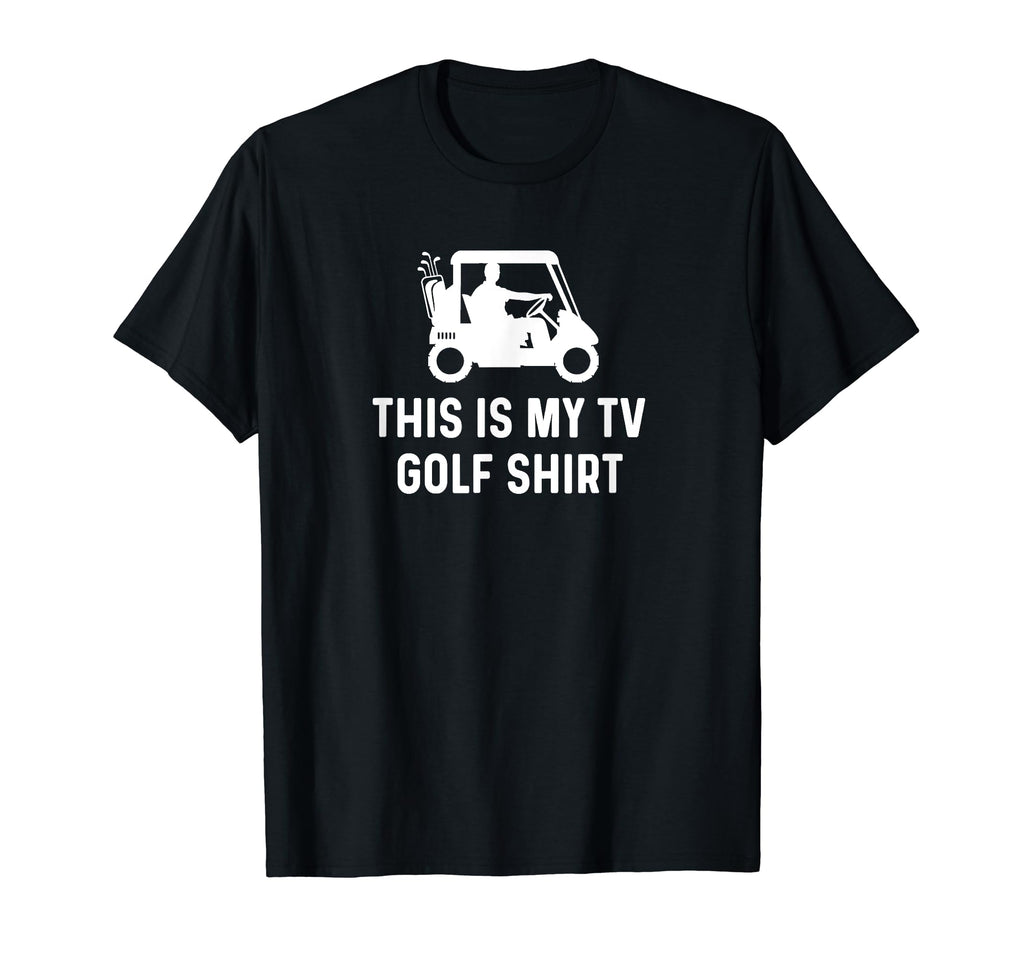 This Is My Tv Golf Funny Golf Dad T-Shirt - Trendy Graphic Men Women - T-Shirt, Sweatshirt, Hoodie