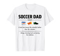 Soccer Dad Definition Gifts Fathers Day T-Shirt - Trendy Graphic for Adults - T-Shirt, Sweatshirt, Hoodie