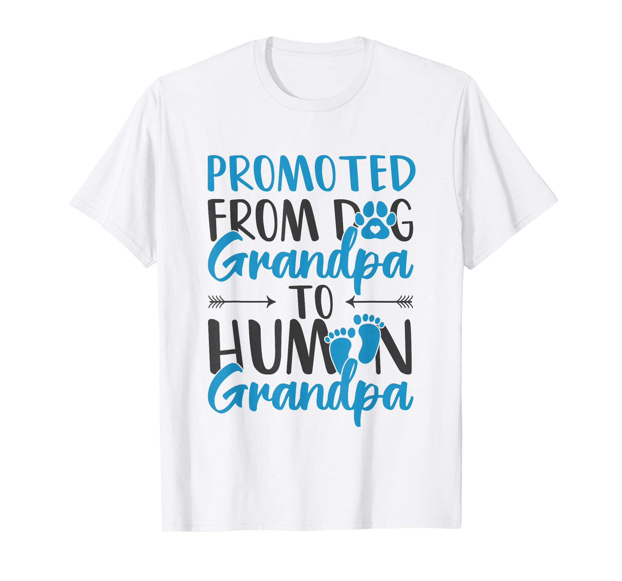 Promoted From Dog Grandpa To Human T-Shirt - Custom Art Print Men Women - T-Shirt, Sweatshirt, Hoodie