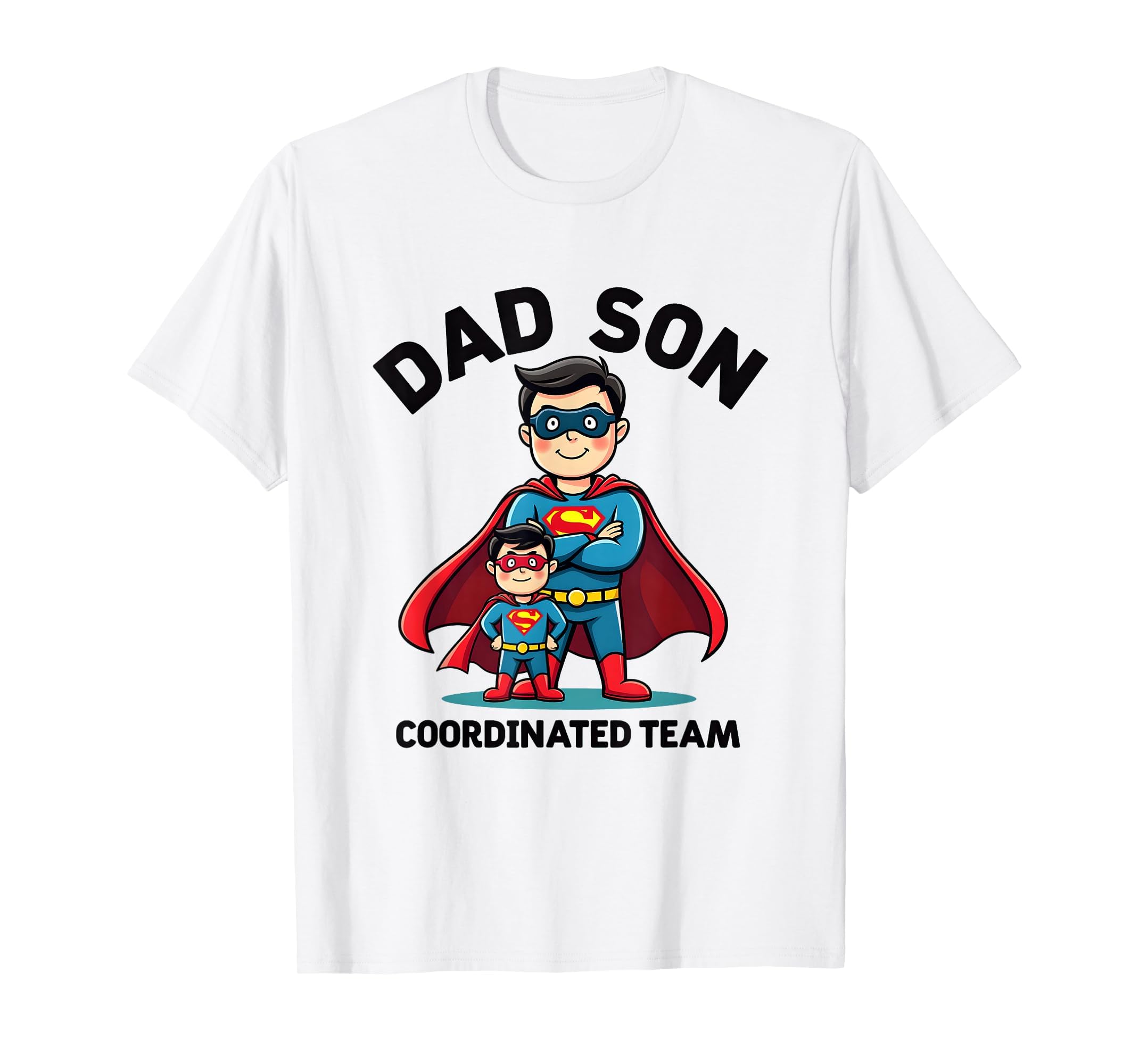 Dad Son Coordinated Team Matching T-Shirt - Casual Everyday Wear for Adults - T-Shirt, Sweatshirt, Hoodie