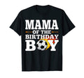 Mama Birthday Soccer Matching Family T-Shirt - Graphic Print Unisex - T-Shirt, Sweatshirt, Hoodie