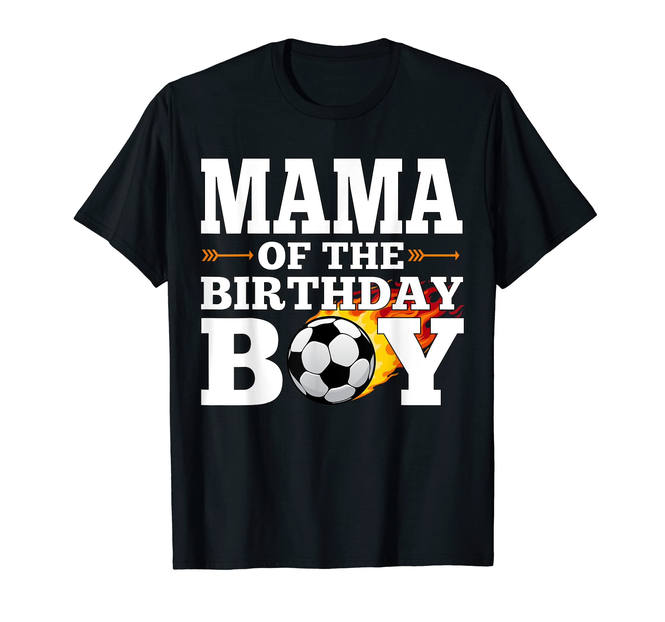 Mama Birthday Soccer Matching Family T-Shirt - Graphic Print Unisex - T-Shirt, Sweatshirt, Hoodie