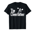 Cheer Father Funny Cheerleader Dad T-Shirt - Novelty Apparel Men Women - T-Shirt, Sweatshirt, Hoodie