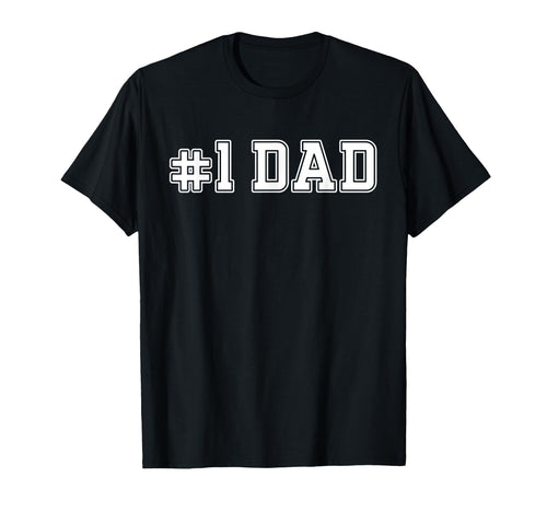 1 Dad Best Dad Fathers Day Number One Dad T-Shirt - Minimalist Print Unisex - T-Shirt, Sweatshirt, Hoodie