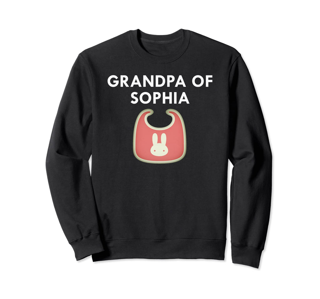 Grandpa Sophia Newborn Individual Sweatshirt - Trendy Graphic Men Women - T-Shirt, Sweatshirt, Hoodie