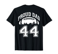 Custom Proud Football Dad Number 44 T-Shirt - Minimalist Print Unisex - T-Shirt, Sweatshirt, Hoodie
