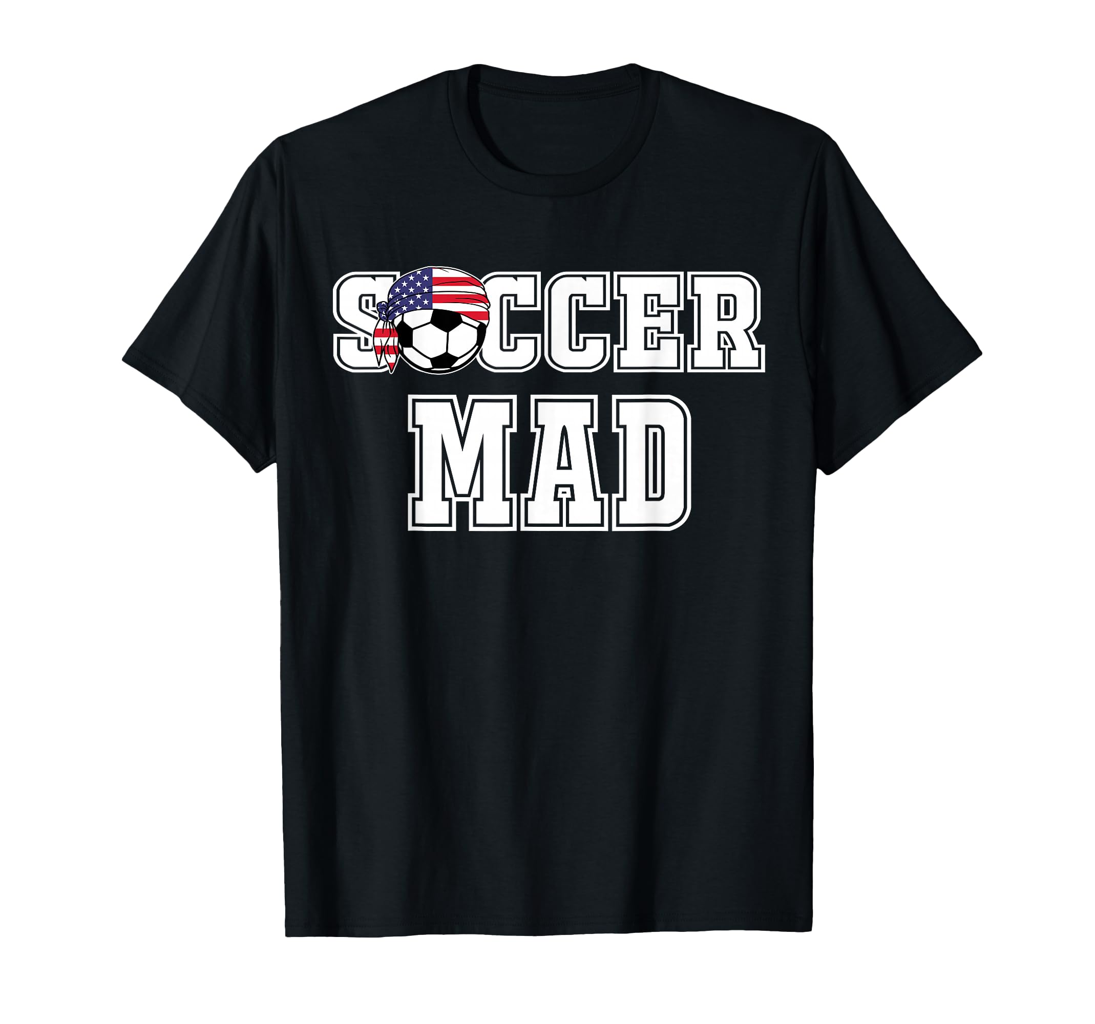Soccer Mad Fans Supporters Teammates Soccer T-Shirt - Graphic Print Unisex - T-Shirt, Sweatshirt, Hoodie