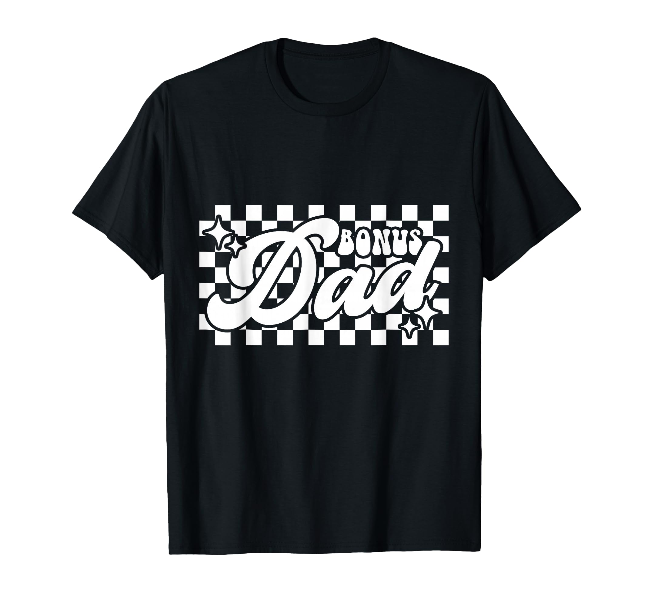 Bonus Dads Gifts From Stepdaughter T-Shirt - Fun Novelty Design for Adults - T-Shirt, Sweatshirt, Hoodie