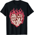 Long Live Hot Moms Retro Funny Mom Humor Quote - Adult & Kids T-Shirts, Sweatshirts & Hoodies apparel design preview 1