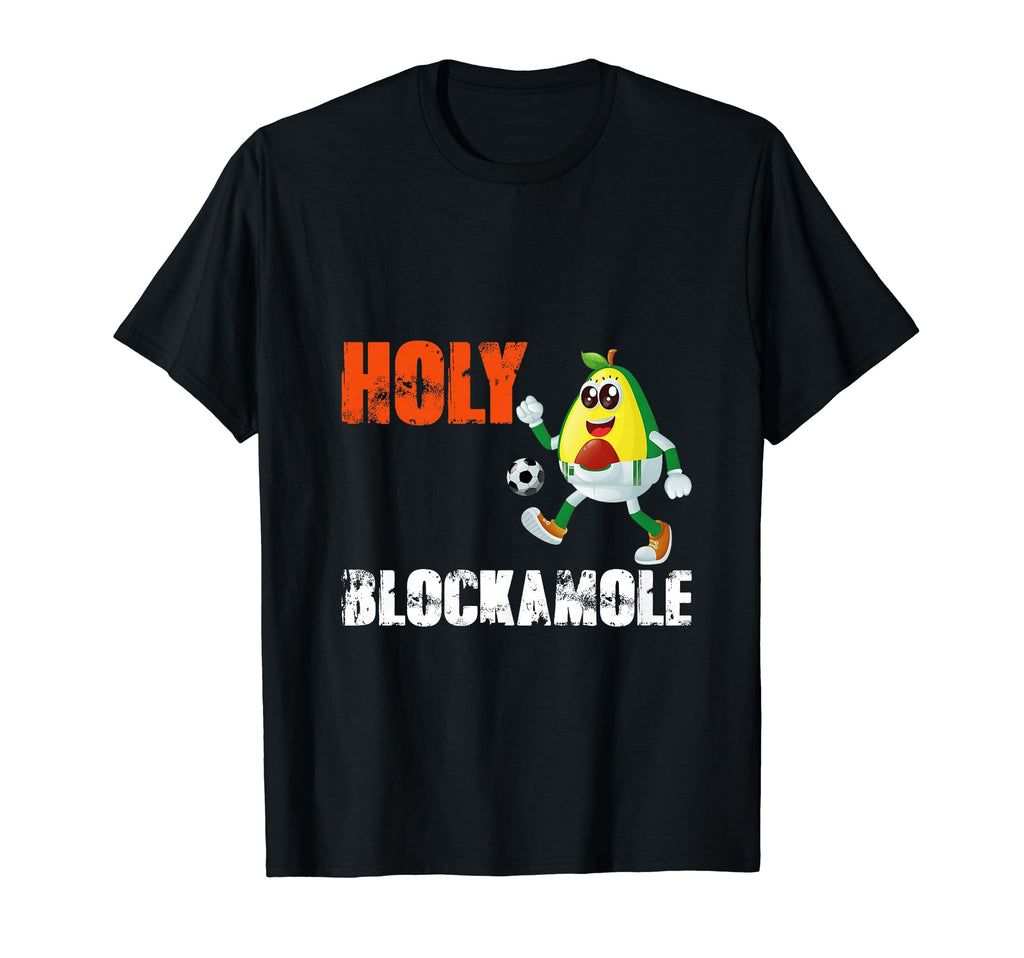 Holy Blockamole Soccer Funny Sayings T-Shirt - Aesthetic Graphic Unisex - T-Shirt, Sweatshirt, Hoodie
