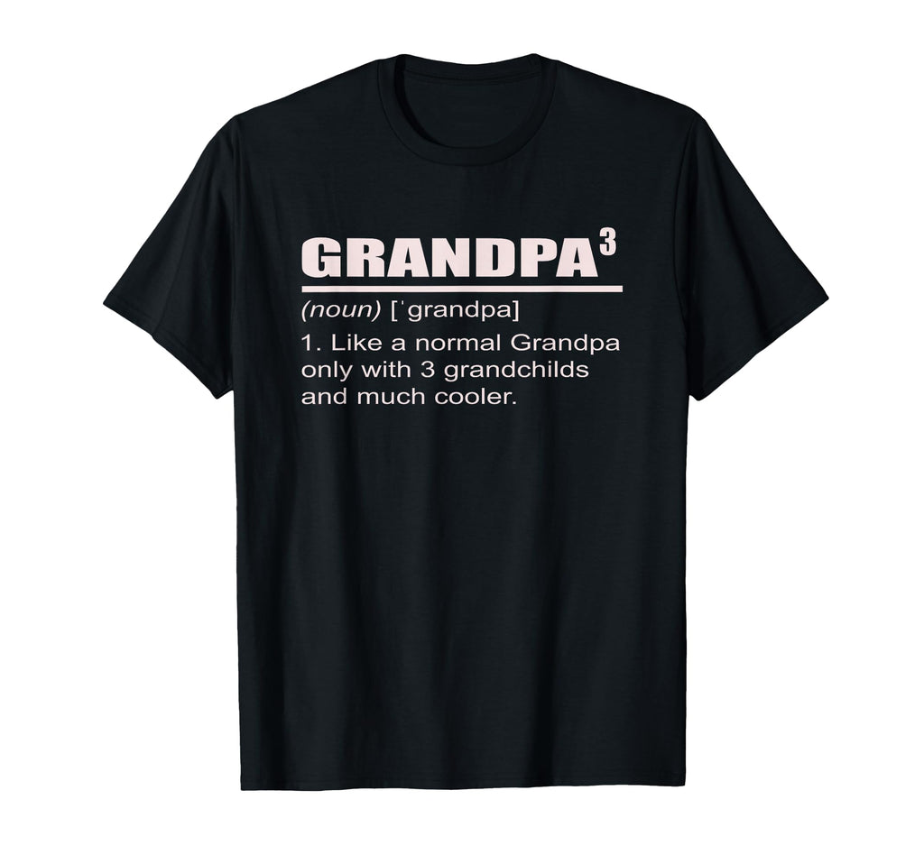 Grandpa 3 Grandkids 3Rd Time Cubed T-Shirt - Fun Novelty Design Men Women - T-Shirt, Sweatshirt, Hoodie