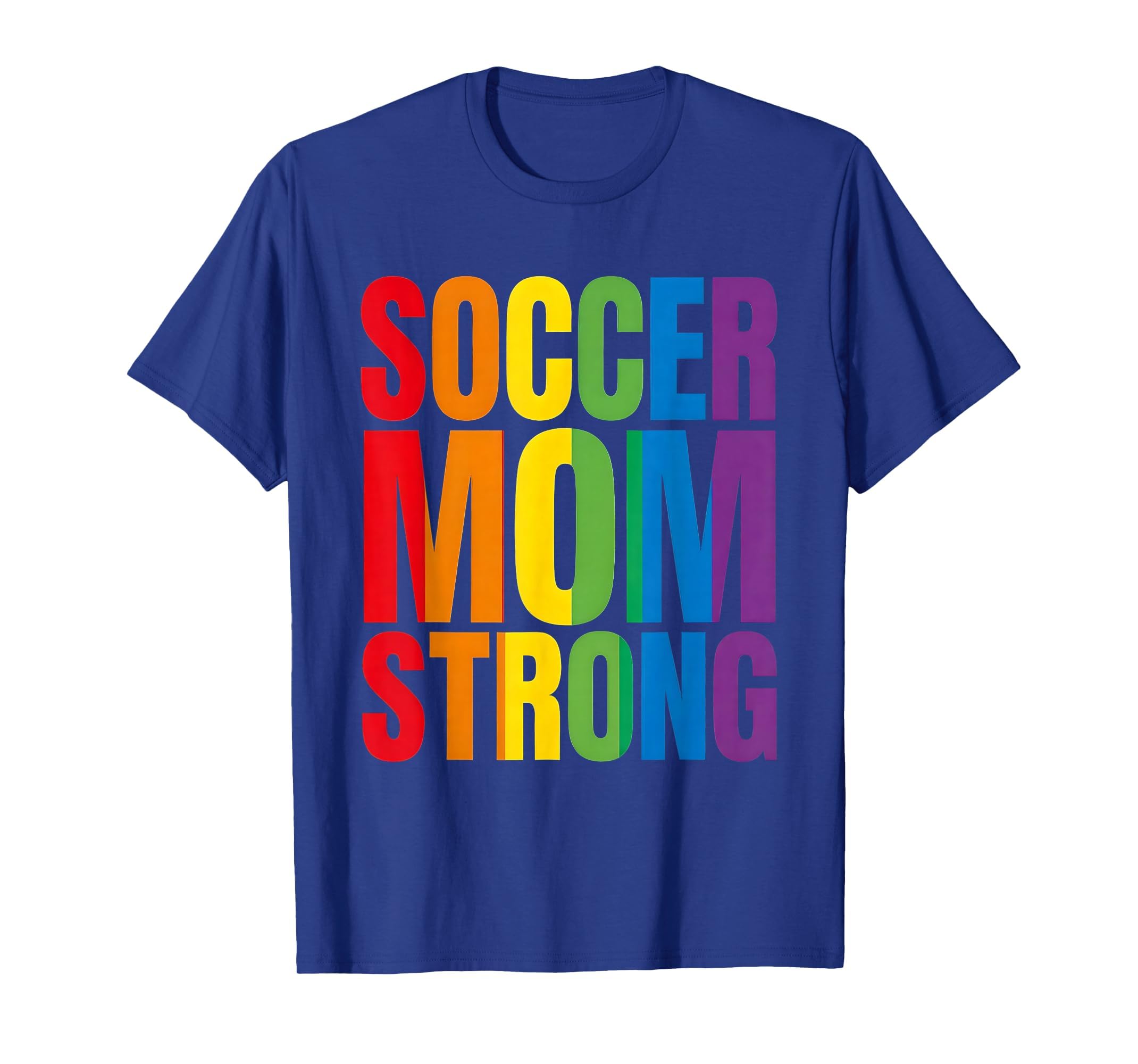 Soccer Mom Strong T-Shirt - Aesthetic Graphic Men Women - T-Shirt, Sweatshirt, Hoodie