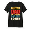 Fathers Day Guitar Dad Like T-Shirt - Casual Everyday Wear Men Women - T-Shirt, Sweatshirt, Hoodie