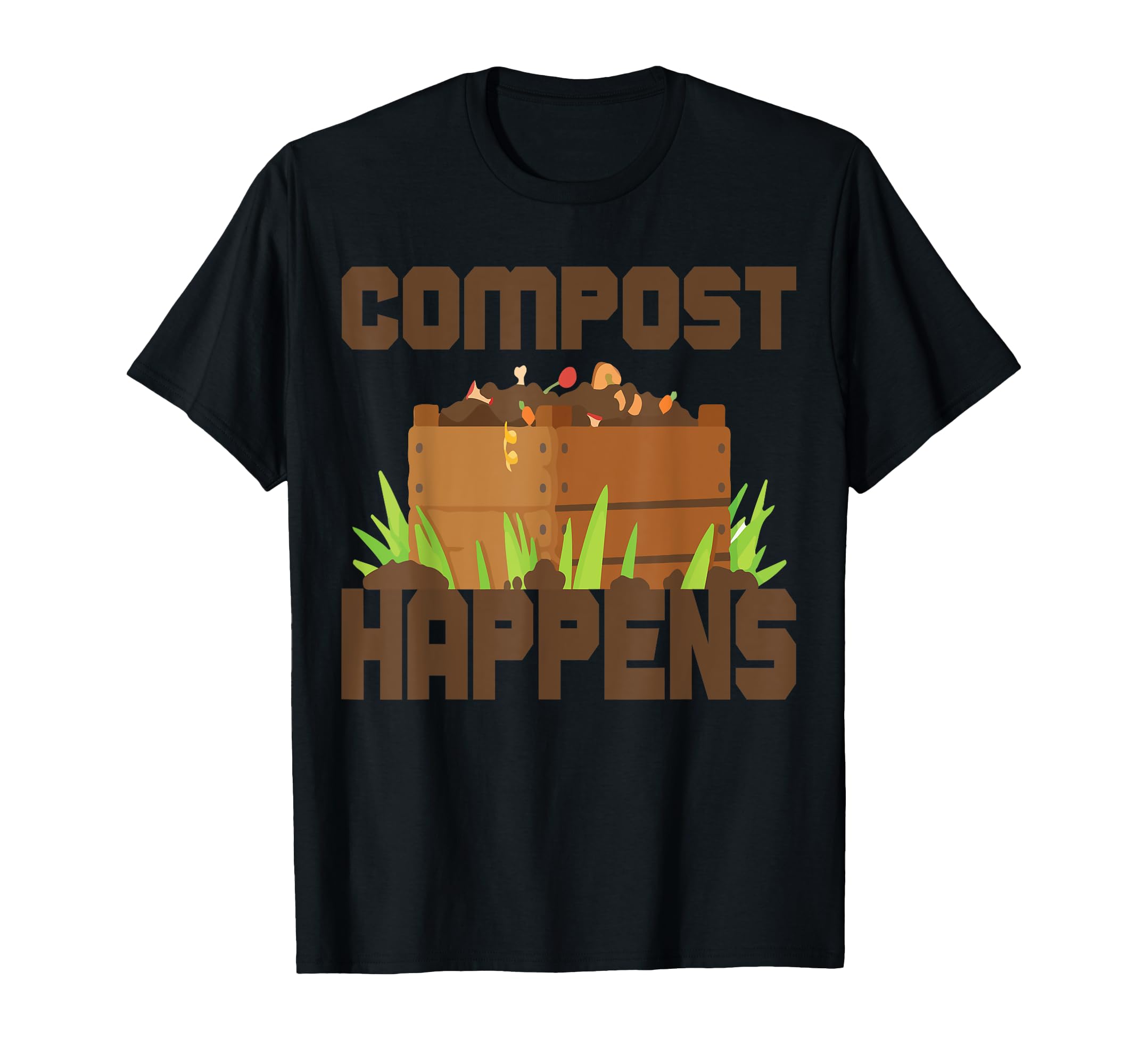 Compost Happens Funny Gardener T-Shirt - Custom Art Print for Adults - T-Shirt, Sweatshirt, Hoodie