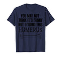 Mens I Found This Humerus Dad Joke T-Shirt - Graphic Print Men Women - T-Shirt, Sweatshirt, Hoodie