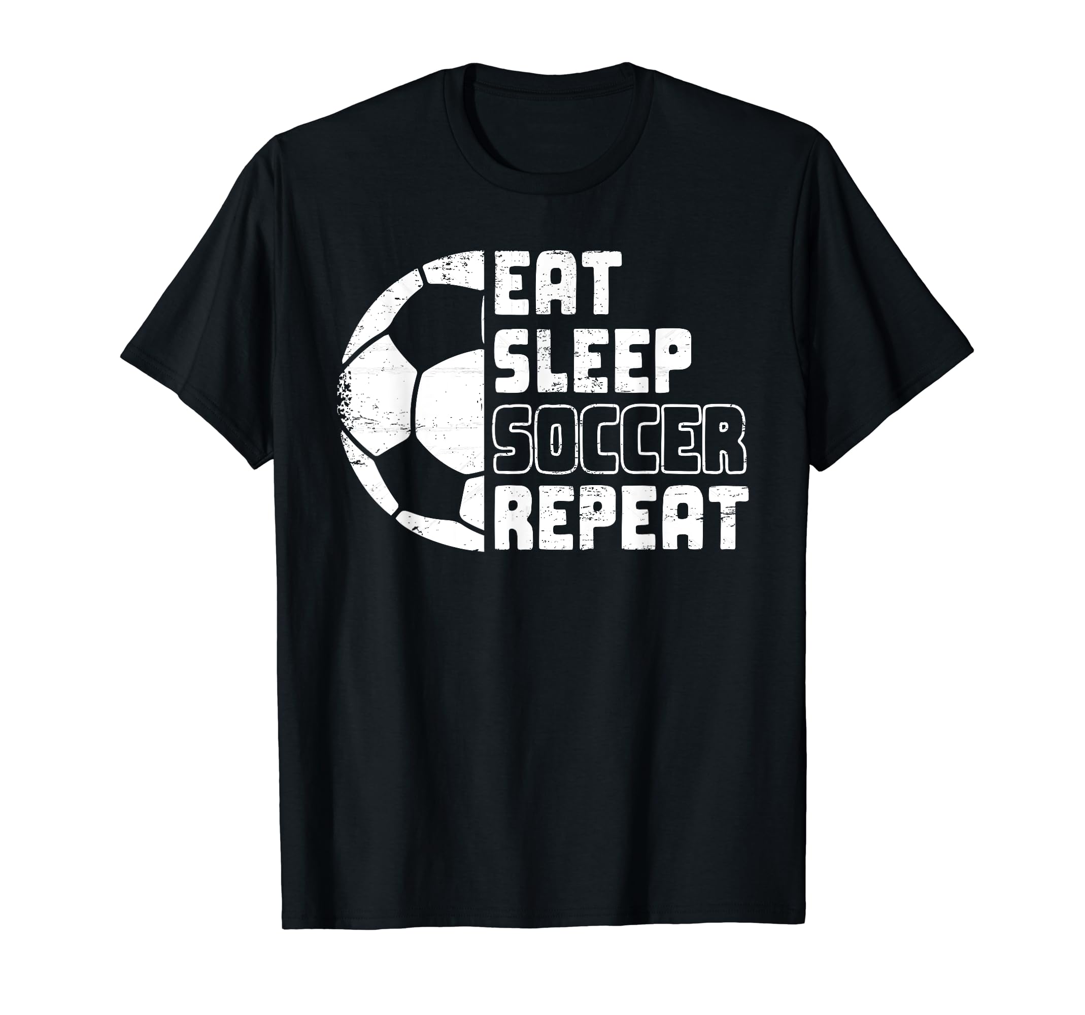 Soccer Coach Funny Eat Sleep Soccer Repeat T-Shirt - Graphic Print Unisex - T-Shirt, Sweatshirt, Hoodie