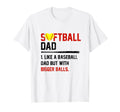 Softball Dad Softball Player Softball T-Shirt - Minimalist Print Men Women - T-Shirt, Sweatshirt, Hoodie