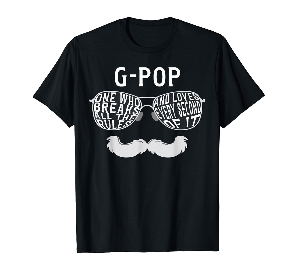 G Pop Breaks Rules G Pop Grandpa G Pop T-Shirt - Custom Art Print Unisex - T-Shirt, Sweatshirt, Hoodie