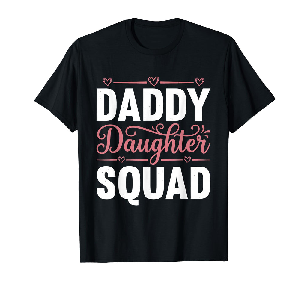 Daddy Daughter Father Daughter Squad T-Shirt - Minimalist Print Men Women - T-Shirt, Sweatshirt, Hoodie