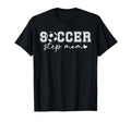 Soccer Step Mom Soccer Player T-Shirt - Custom Art Print for Adults - T-Shirt, Sweatshirt, Hoodie