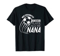 My Favorite Soccer Player Calls Me Nana T-Shirt - Unique Graphic Men Women - T-Shirt, Sweatshirt, Hoodie