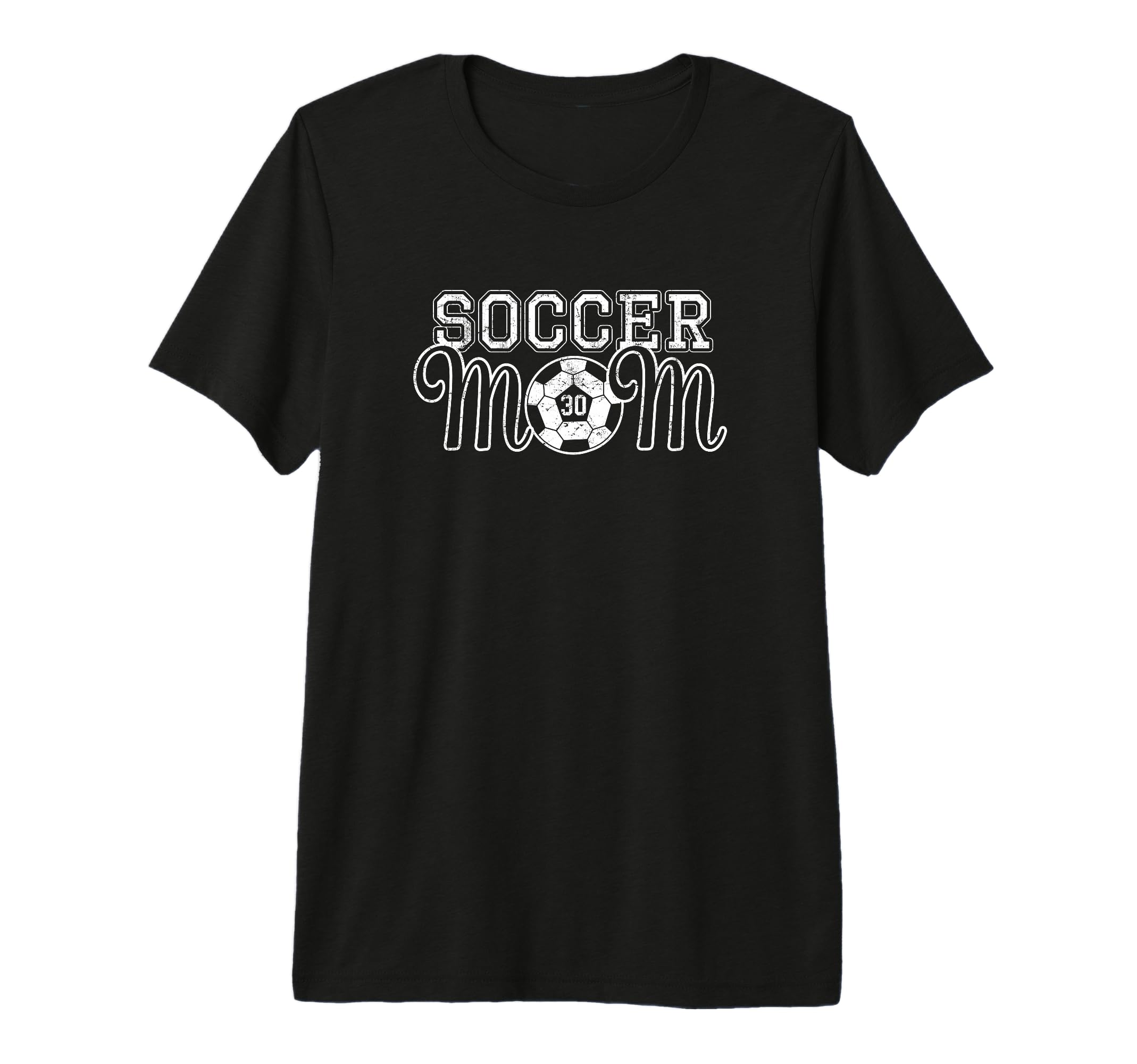 Number 30 Soccer Mom Mothers Day 30 T-Shirt - Fun Novelty Design Unisex - T-Shirt, Sweatshirt, Hoodie