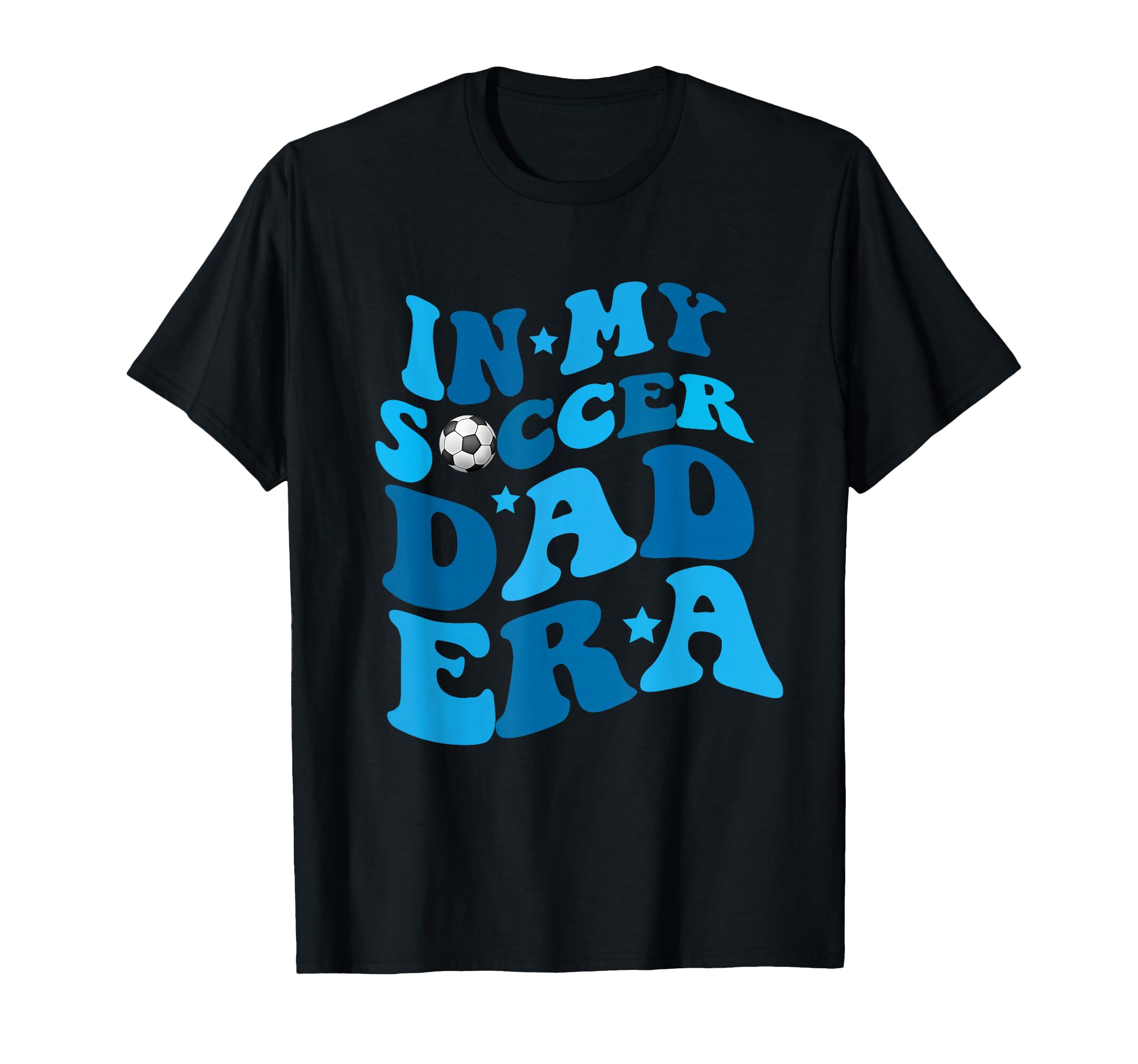 Funny My Soccer Dad Era Father Groovy T-Shirt - Unique Graphic Men Women - T-Shirt, Sweatshirt, Hoodie