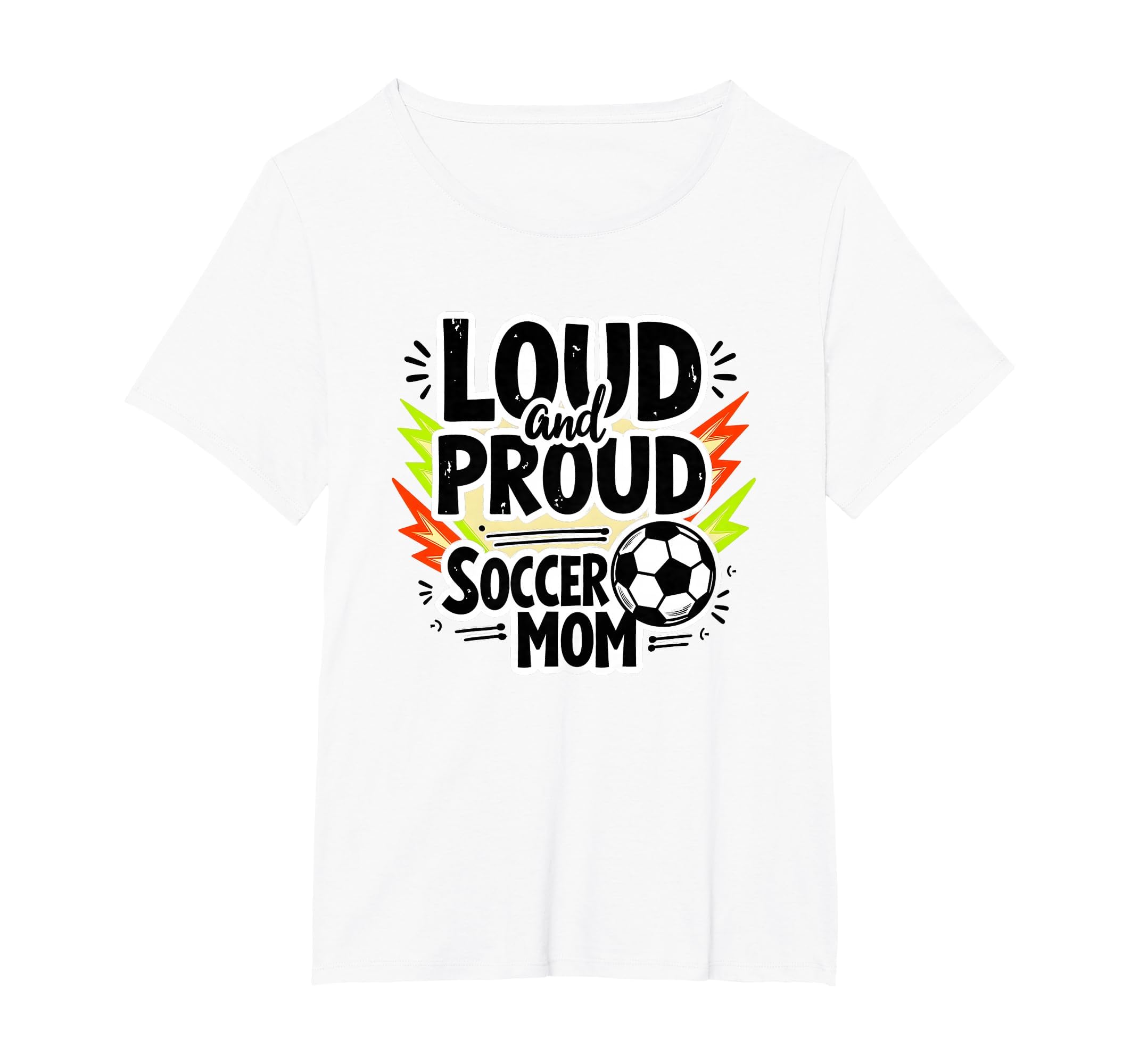 Loud And Proud Soccer Mom Womens Sweatshirt - Fun Novelty Design Unisex - T-Shirt, Sweatshirt, Hoodie