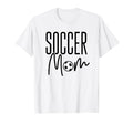 Soccer Mom Shirts Gift Mom T-Shirt - Trendy Graphic Unisex - T-Shirt, Sweatshirt, Hoodie