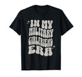 Groovy My Military Girlfriend Era T-Shirt - Novelty Apparel Men Women - T-Shirt, Sweatshirt, Hoodie