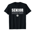 2026 Senior Soccer Mom Team Sweatshirt - Casual Everyday Wear for Adults - T-Shirt, Sweatshirt, Hoodie