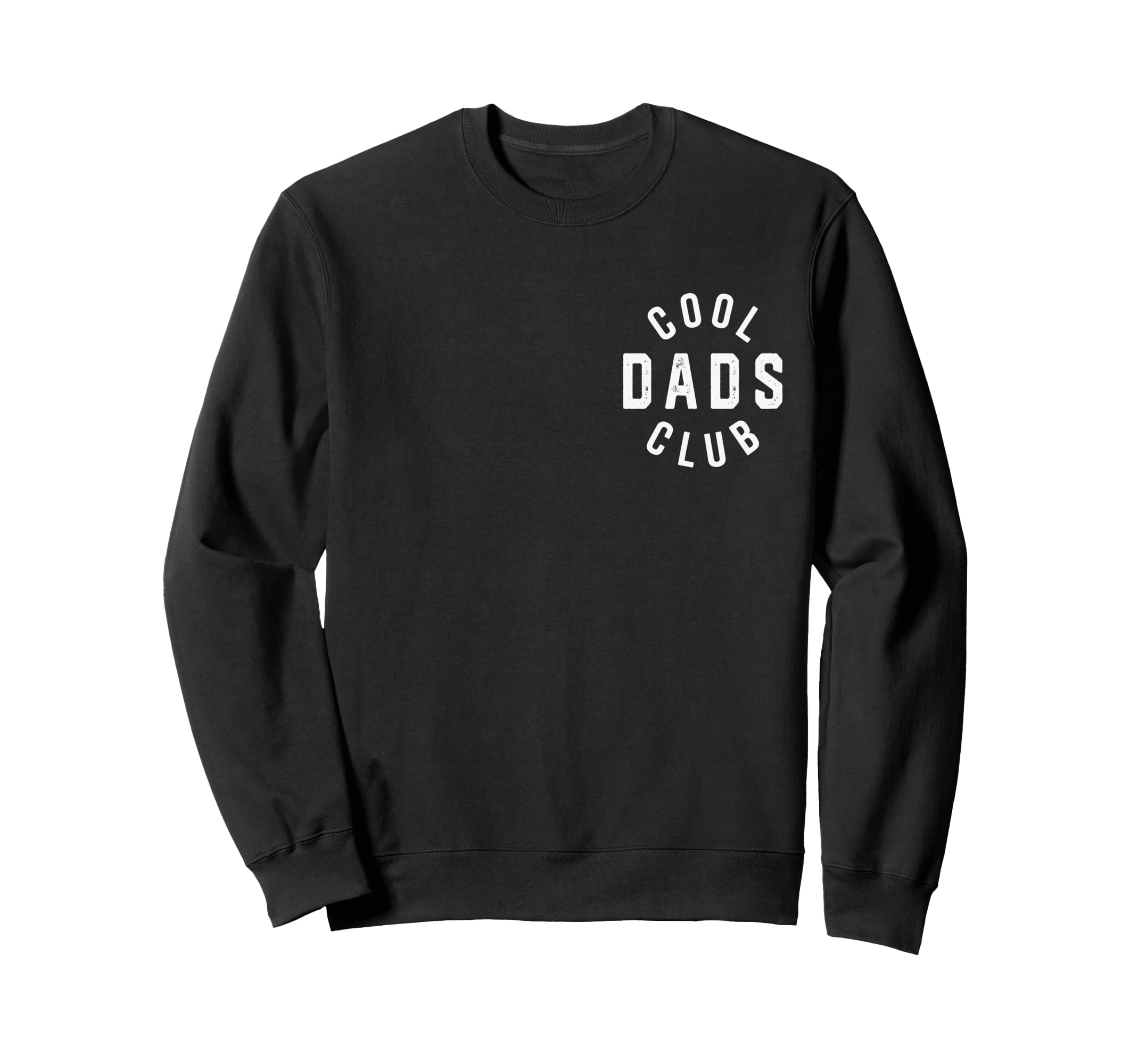 Dads Club Sweatshirt - Graphic Print for Adults - T-Shirt, Sweatshirt, Hoodie