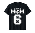 Number 6 Custom Proud Soccer Futbol Mom T-Shirt - Graphic Print Men Women - T-Shirt, Sweatshirt, Hoodie