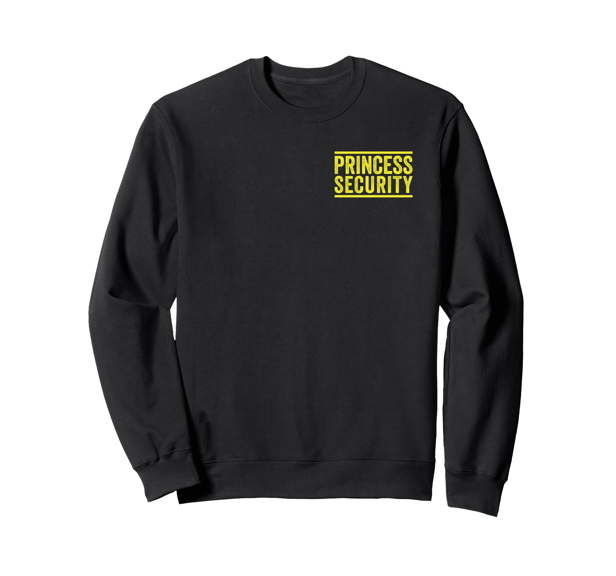 Funny Princess Security Halloween Sweatshirt - Unique Graphic for Adults - T-Shirt, Sweatshirt, Hoodie