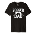 Soccer Dad T-Shirt - Unique Graphic for Adults - T-Shirt, Sweatshirt, Hoodie