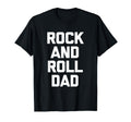 Rock Roll Dad Funny Music Father T-Shirt - Custom Art Print for Adults - T-Shirt, Sweatshirt, Hoodie