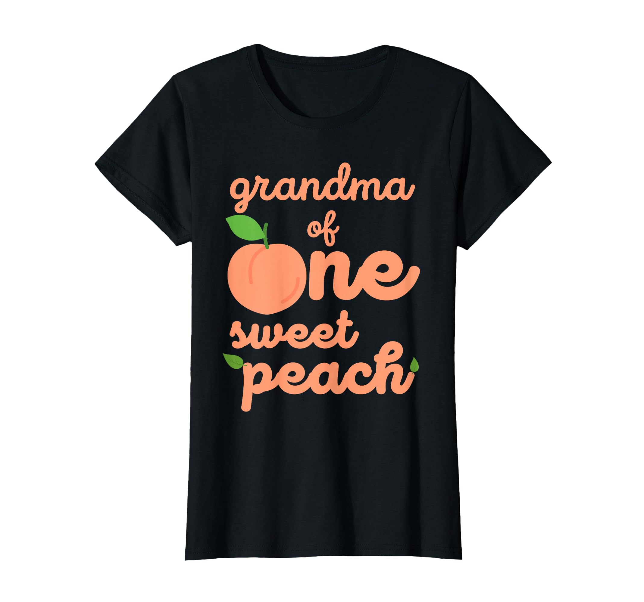 Grandma First Birthday One Sweet Peach T-Shirt - Graphic Print Men Women - T-Shirt, Sweatshirt, Hoodie