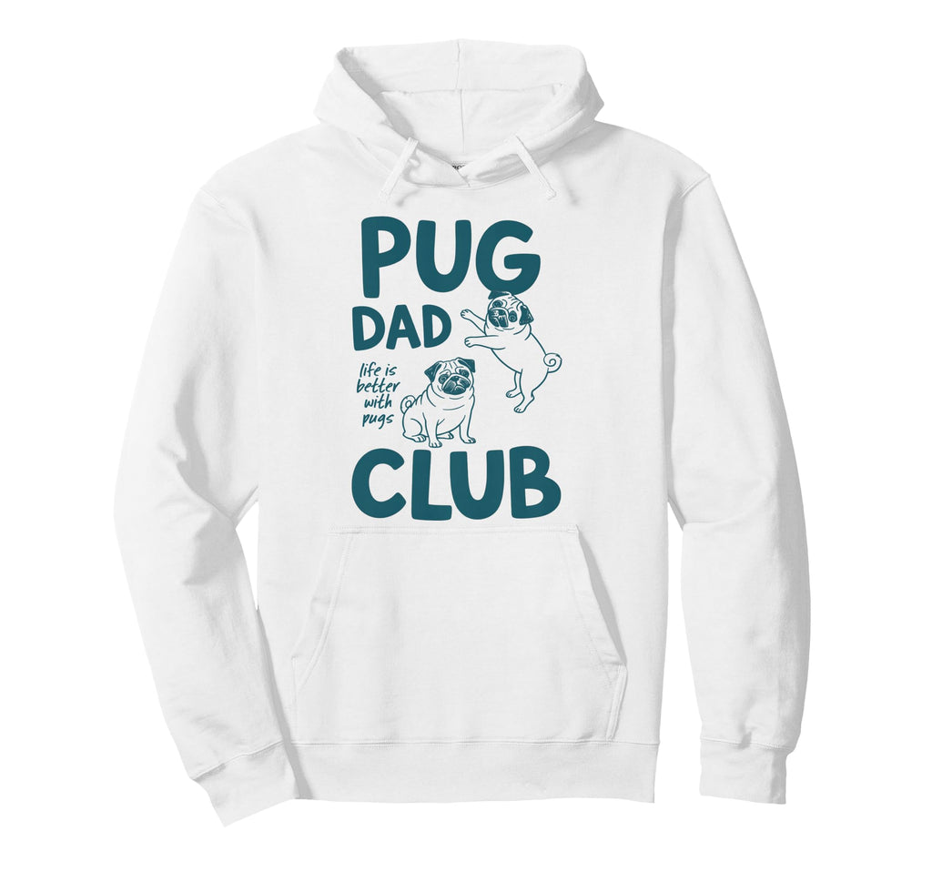 Dog Dad Life Is Better Pugs Fathers Day Hoodie - Aesthetic Graphic Unisex - T-Shirt, Sweatshirt, Hoodie