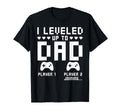 Leveled Up To Dad Video Gaming Gamer T-Shirt - Graphic Print for Adults - T-Shirt, Sweatshirt, Hoodie