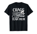 Chaos Coordinator Soccer Team Mom Soccer T-Shirt - Novelty Apparel Unisex - T-Shirt, Sweatshirt, Hoodie