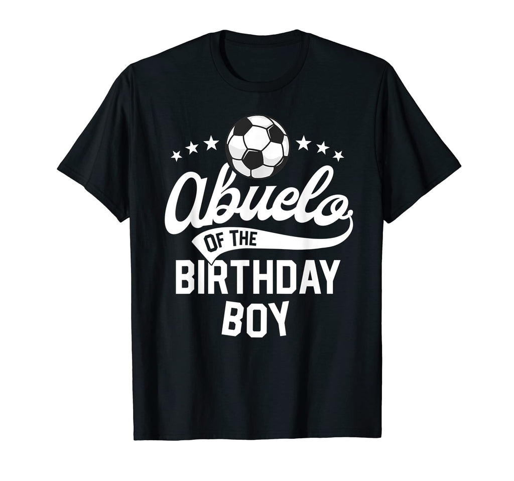 Abuelo Birthday Soccer Themed Party T-Shirt - Unique Graphic Men Women - T-Shirt, Sweatshirt, Hoodie