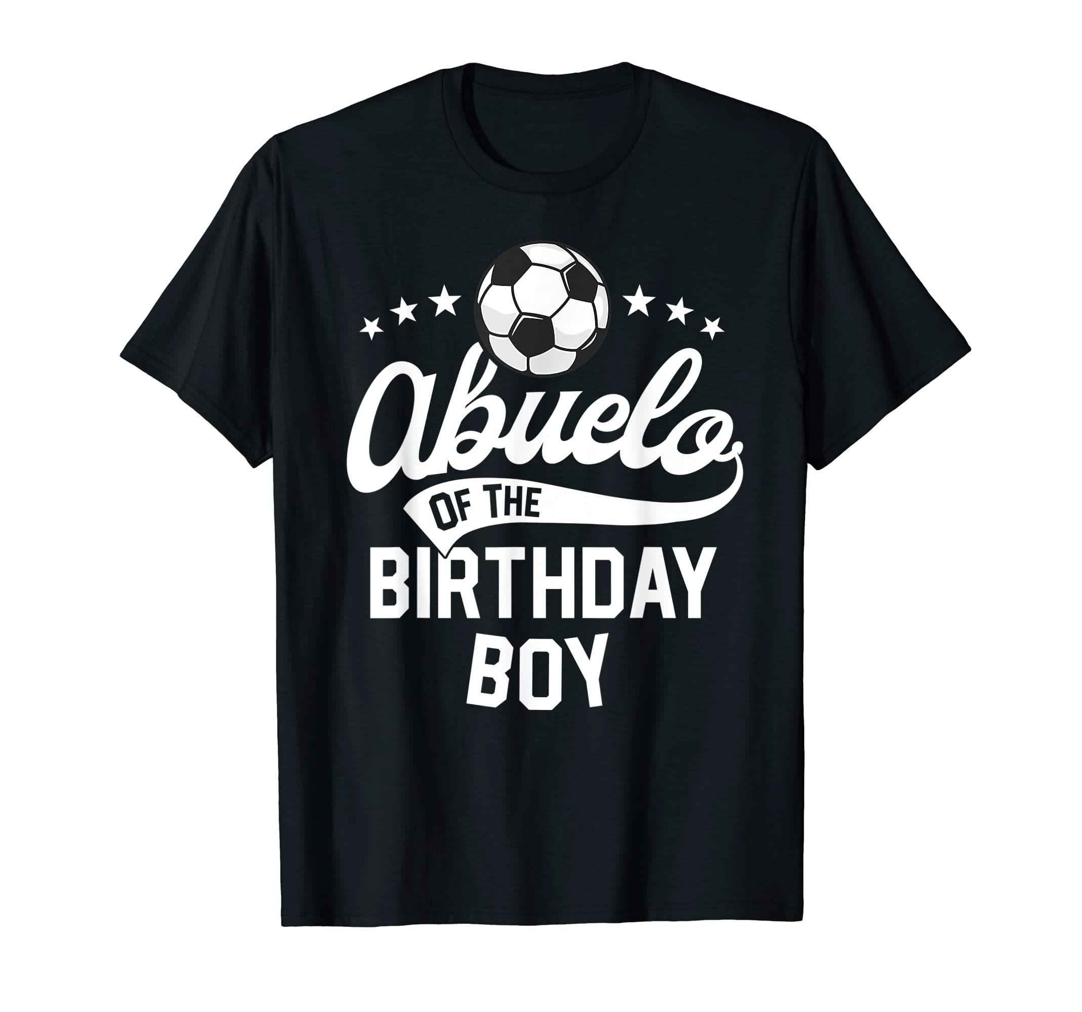 Abuelo Birthday Soccer Themed Party T-Shirt - Unique Graphic Men Women - T-Shirt, Sweatshirt, Hoodie
