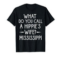 What Do You Call Hippies Wife Dad T-Shirt - Casual Everyday Wear Men Women - T-Shirt, Sweatshirt, Hoodie