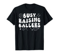 Busy Raising Ballers Volleyball T-Shirt - Trendy Graphic Men Women - T-Shirt, Sweatshirt, Hoodie
