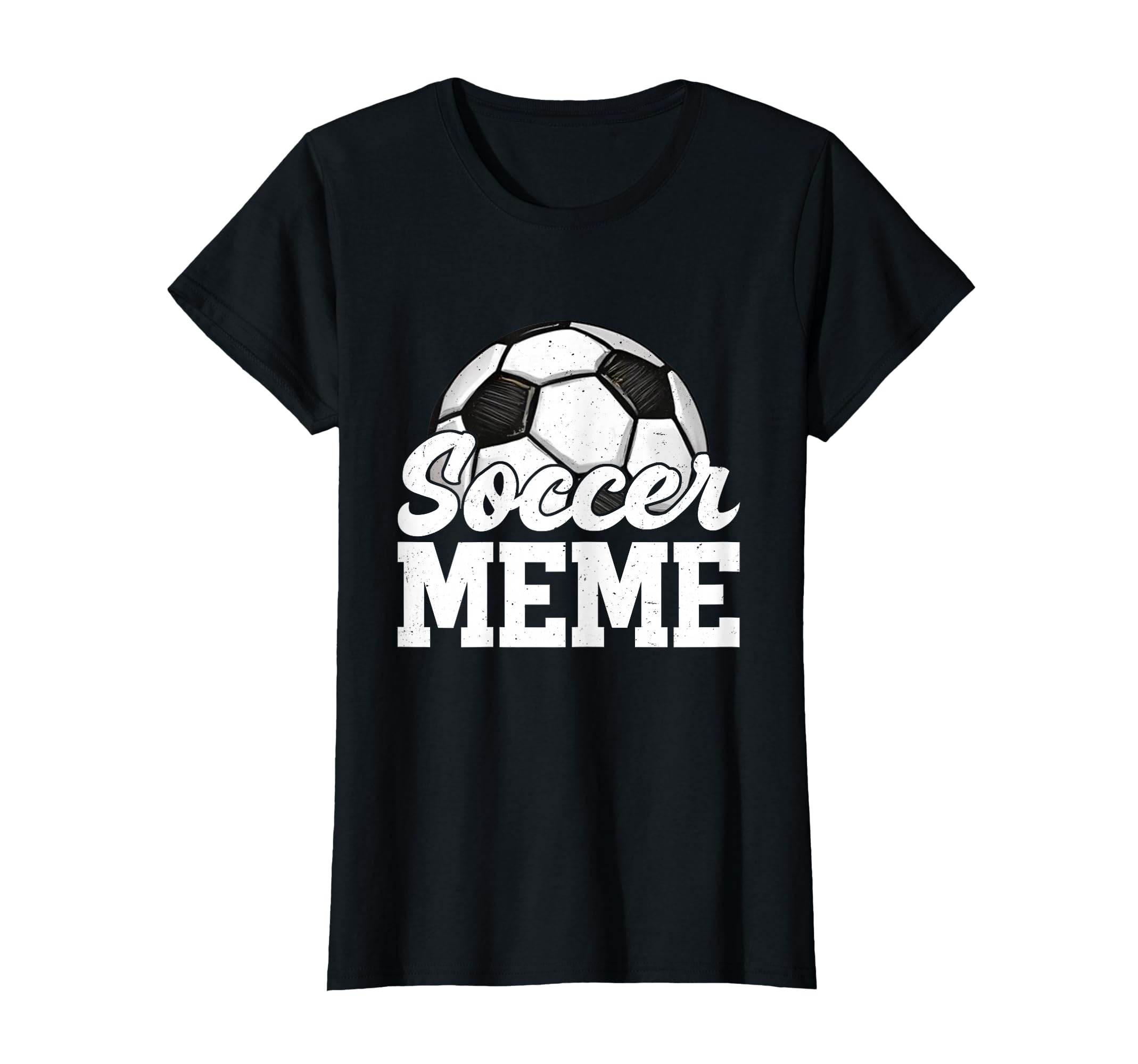 Soccer Meme Gifts Mothers Day Soccer T-Shirt - Graphic Print Men Women - T-Shirt, Sweatshirt, Hoodie