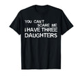 You Cant Scare Me I Have Three T-Shirt - Streetwear Style for Adults - T-Shirt, Sweatshirt, Hoodie
