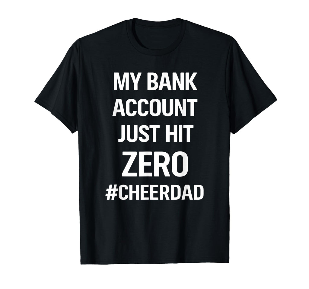 My Bank Account Just Hit Zero Funny T-Shirt - Streetwear Style for Adults - T-Shirt, Sweatshirt, Hoodie