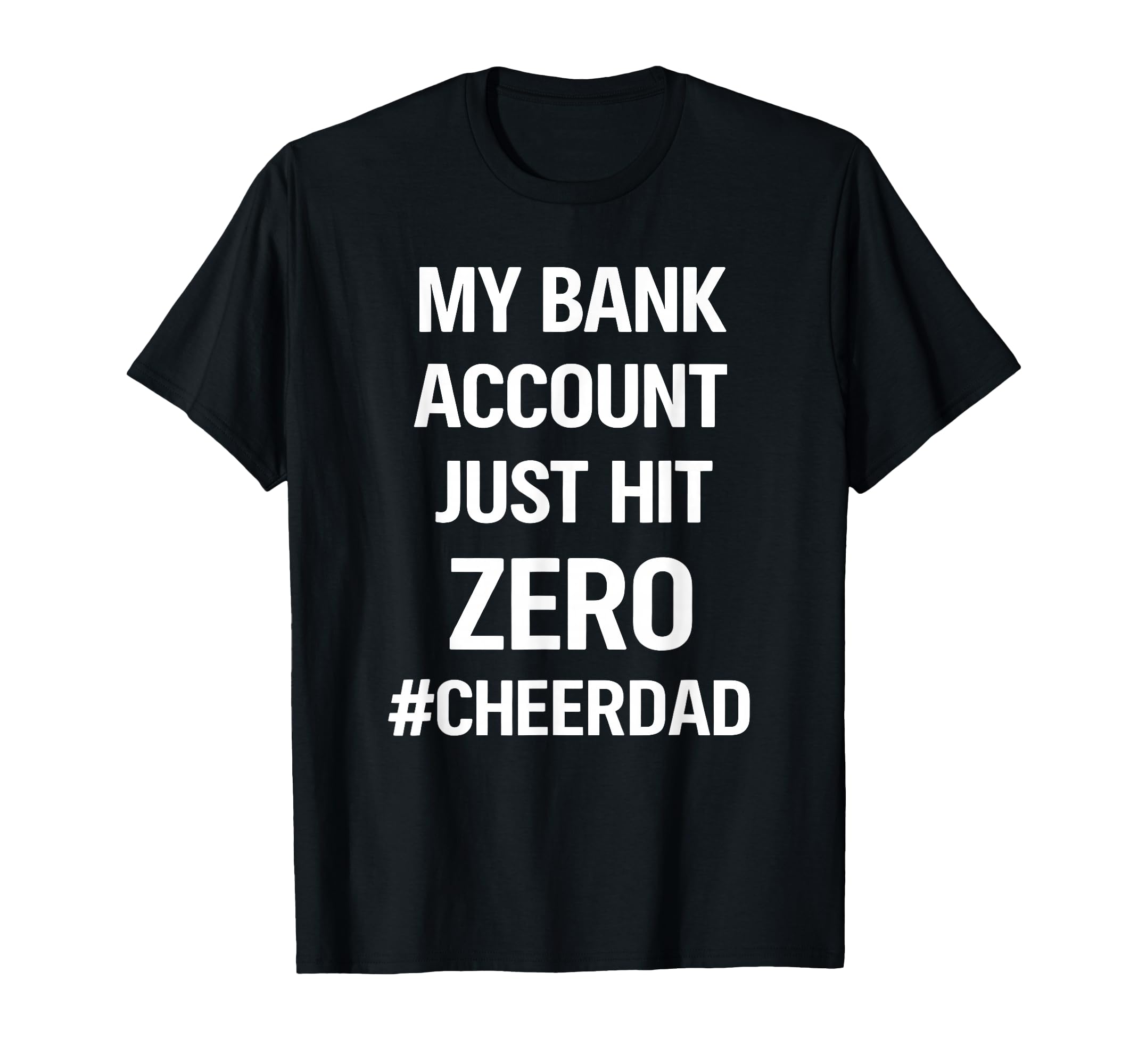 My Bank Account Just Hit Zero Funny T-Shirt - Streetwear Style for Adults - T-Shirt, Sweatshirt, Hoodie